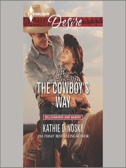 Title details for The Cowboy's Way by Kathie DeNosky - Available